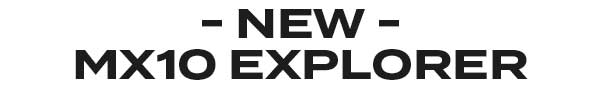 New Mx10 Explorer Text