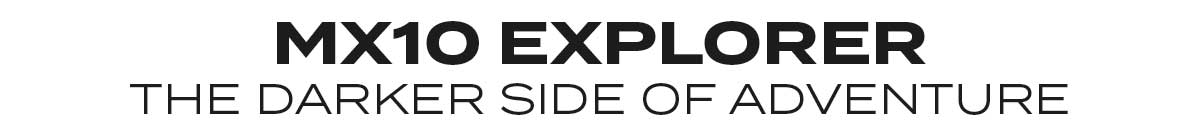 MX10 Explorer Text