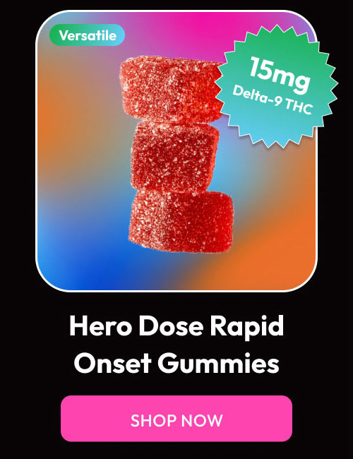 Hero Dose Rapid Onset Gummies