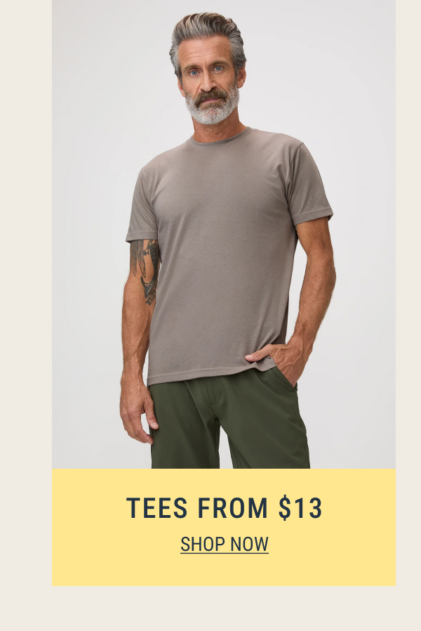 Tees from $13