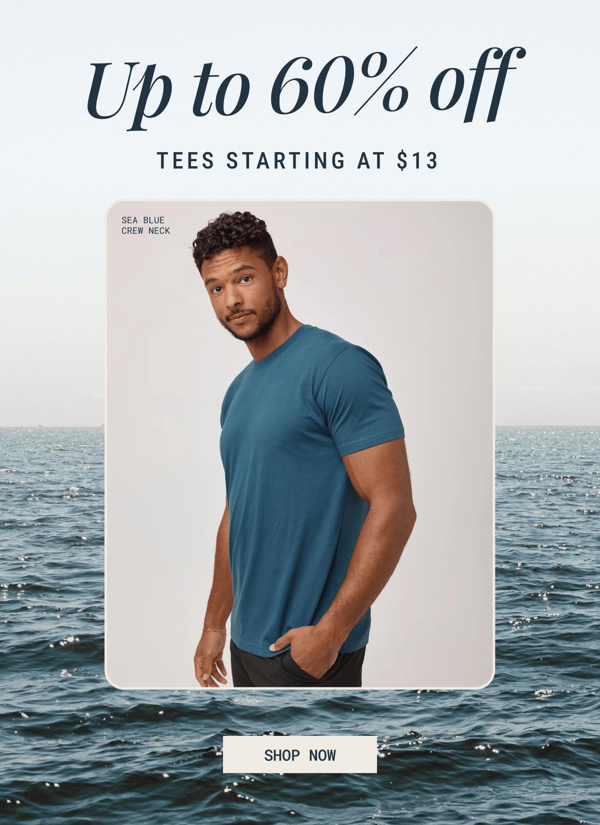 Up to 60% off, tees starting at $13