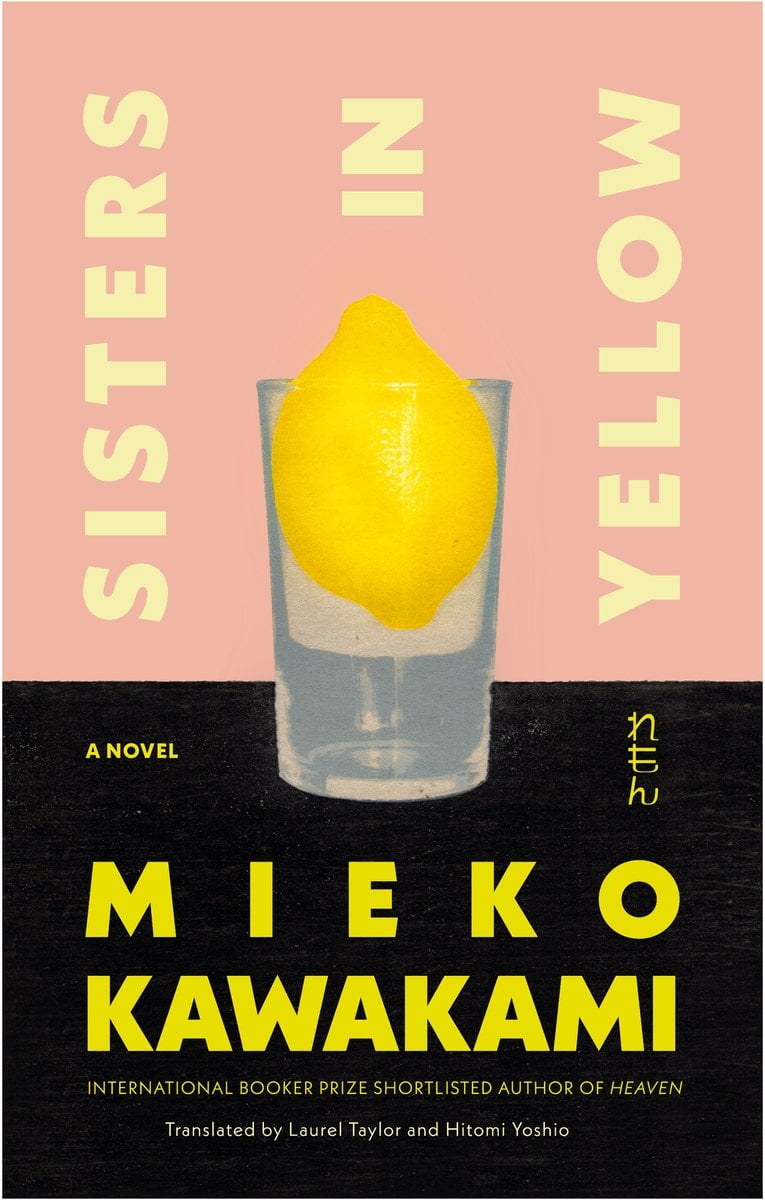 Sisters in Yellow by Mieko Kawakami