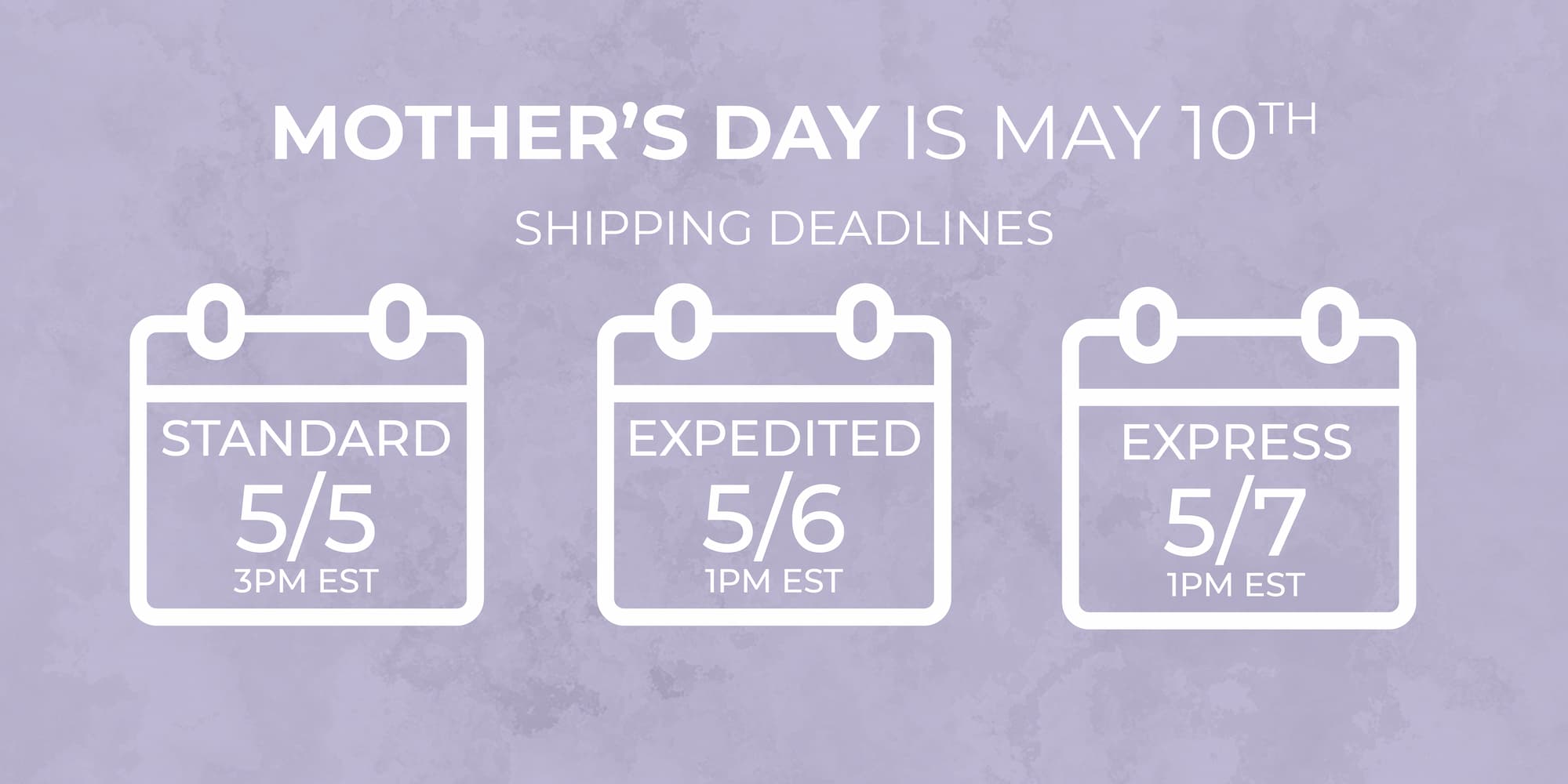 Get gifts in time for Mother's Day