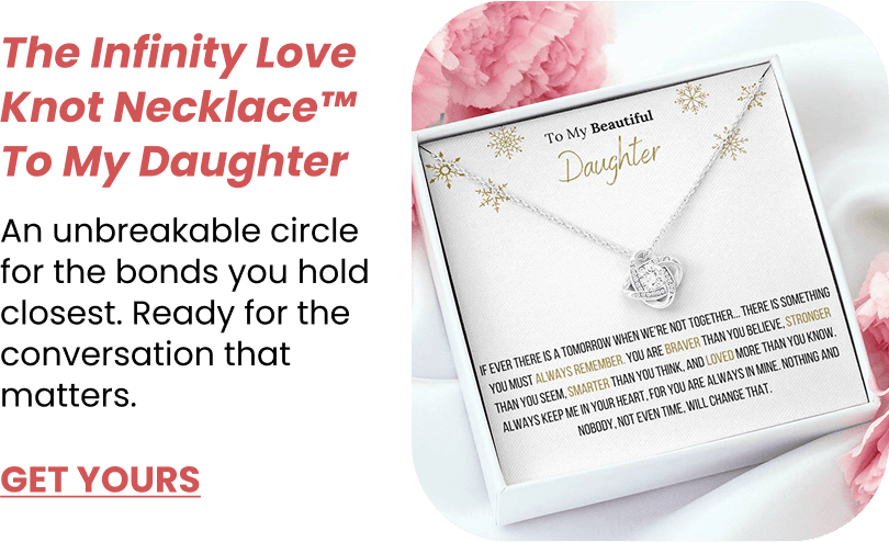The Infinity Love Knot Necklace™ To My Daughter