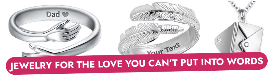 Jewelry For The Love You Can't Put Into Words