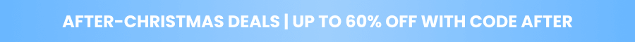 AFTER-CHRISTMAS DEALS | UP TO 60% OFF WITH CODE AFTER