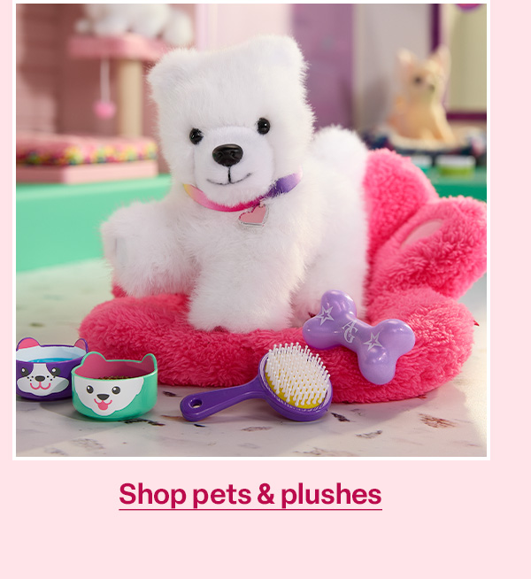 Shop pets and plushes