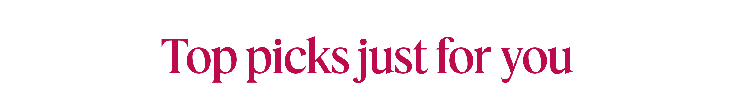 Looking for more? We've got ideas just for you...