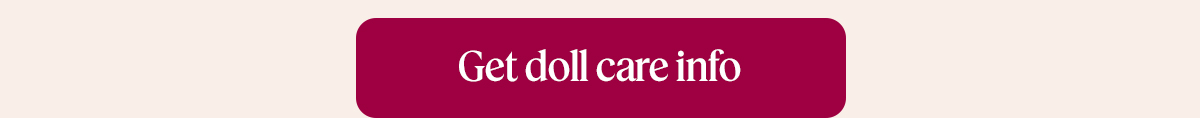 Get doll care info 
