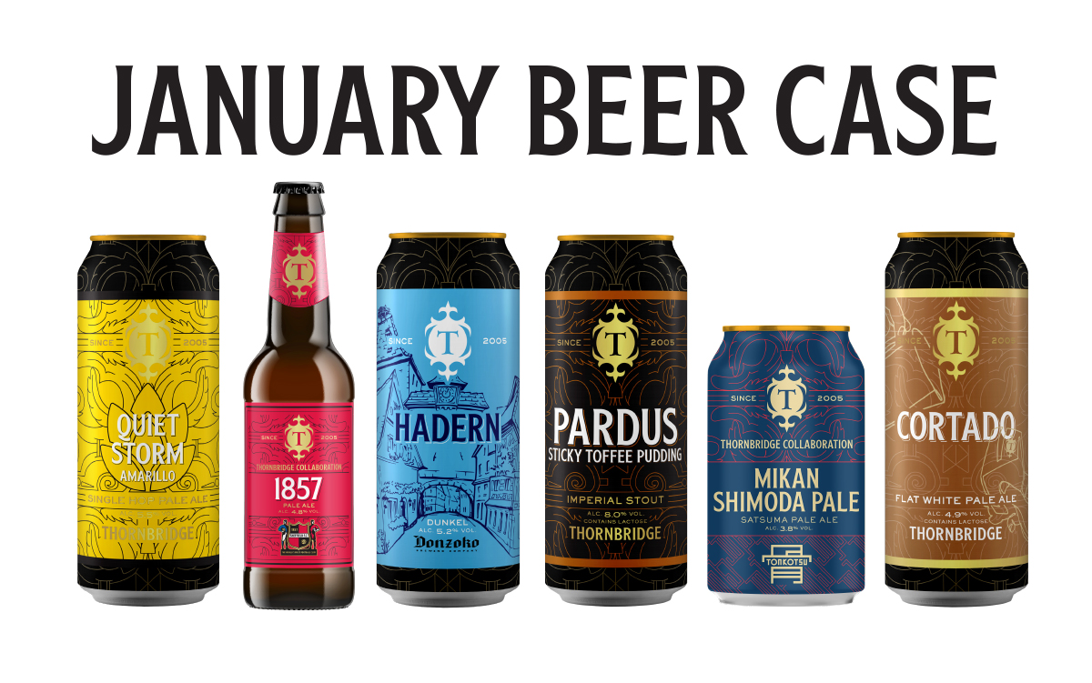 Start 2023 the right way! Thornbridge Brewery