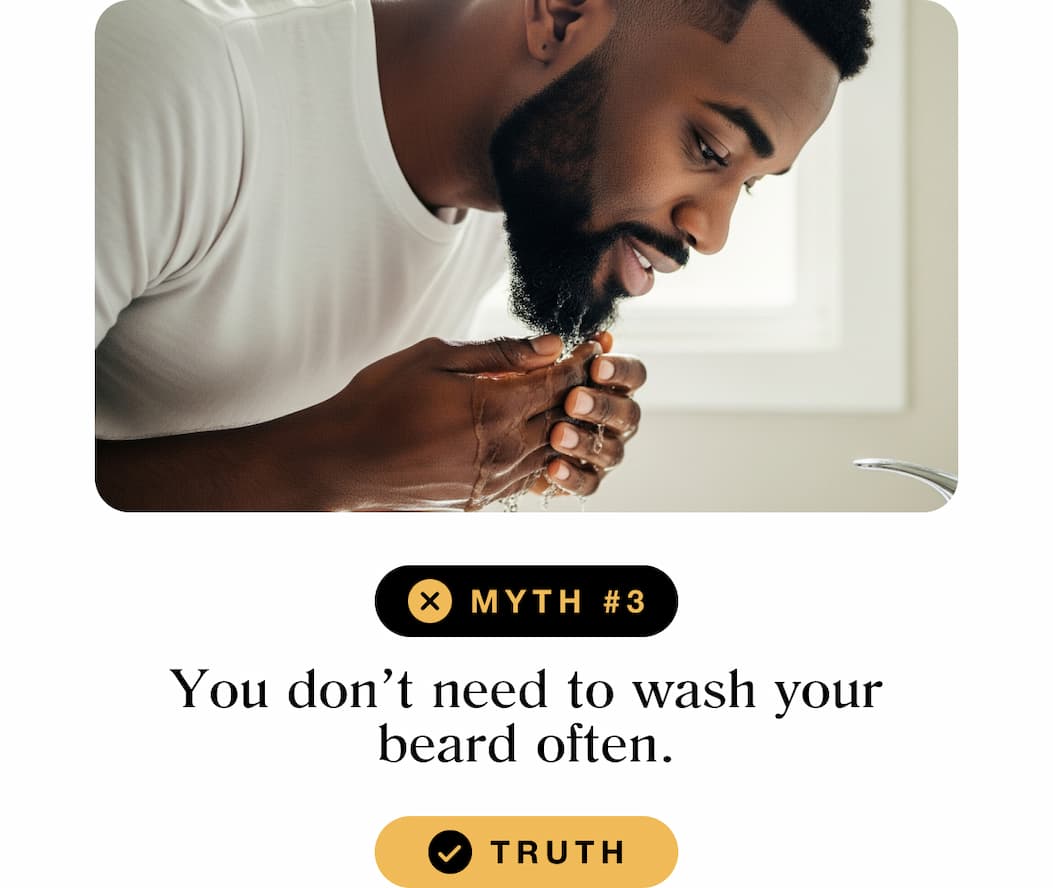Myth #3: You don't need to wash your beard often.