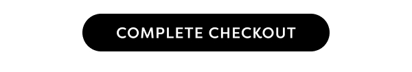 COMPLETE CHECKOUT