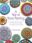 A Year of Stone Painting 52 Mandala Designs to Inspire Your Spirit