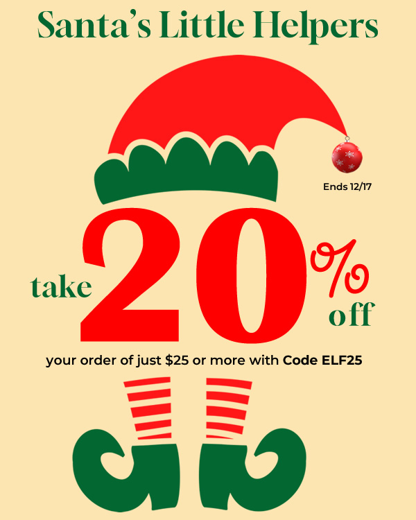 Santa's Little Helpers: Take 20% off your order of just $25