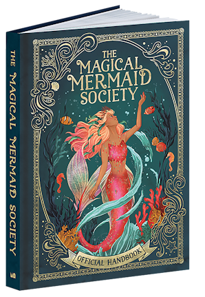 The Magical Mermaid Society Official Handbook