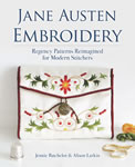 Jane Austen Embroidery Regency Patterns Reimagined for Modern Stitchers