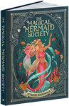 The Magical Mermaid Society Official Handbook