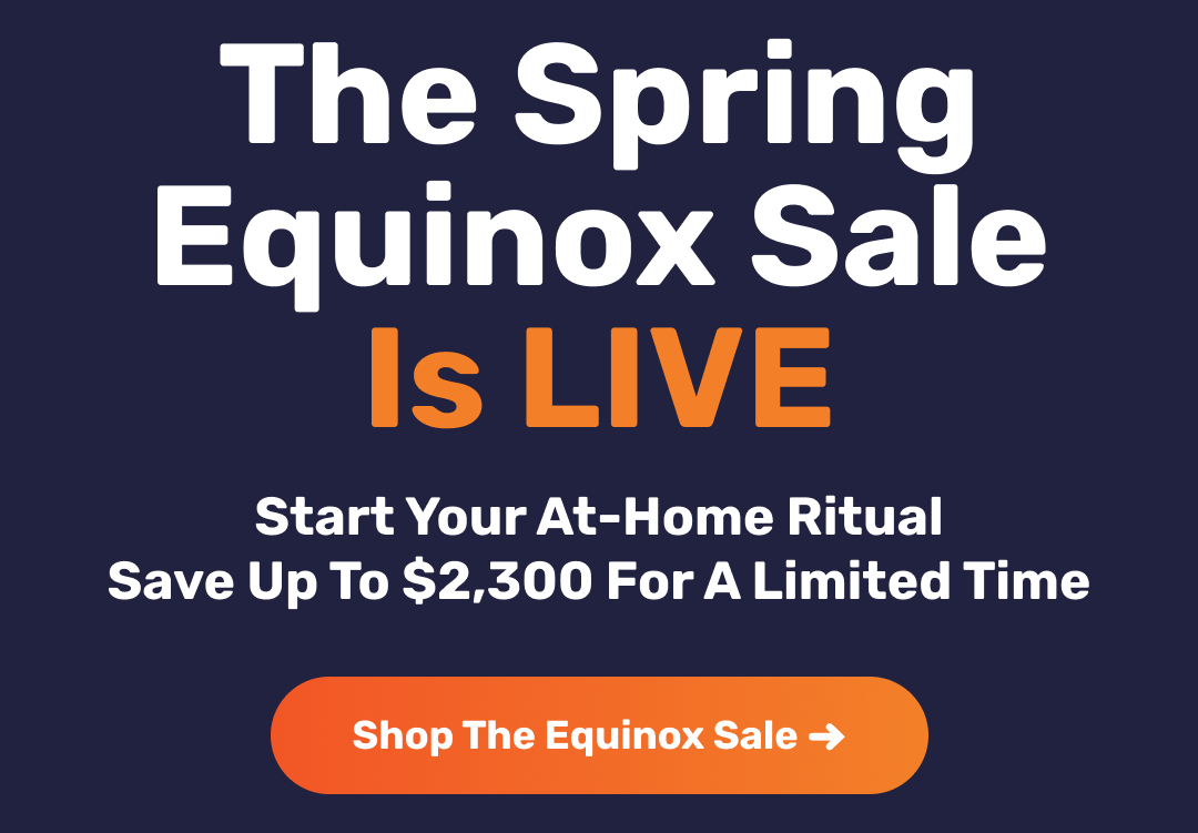 The Spring Equinox Sale is LIVE