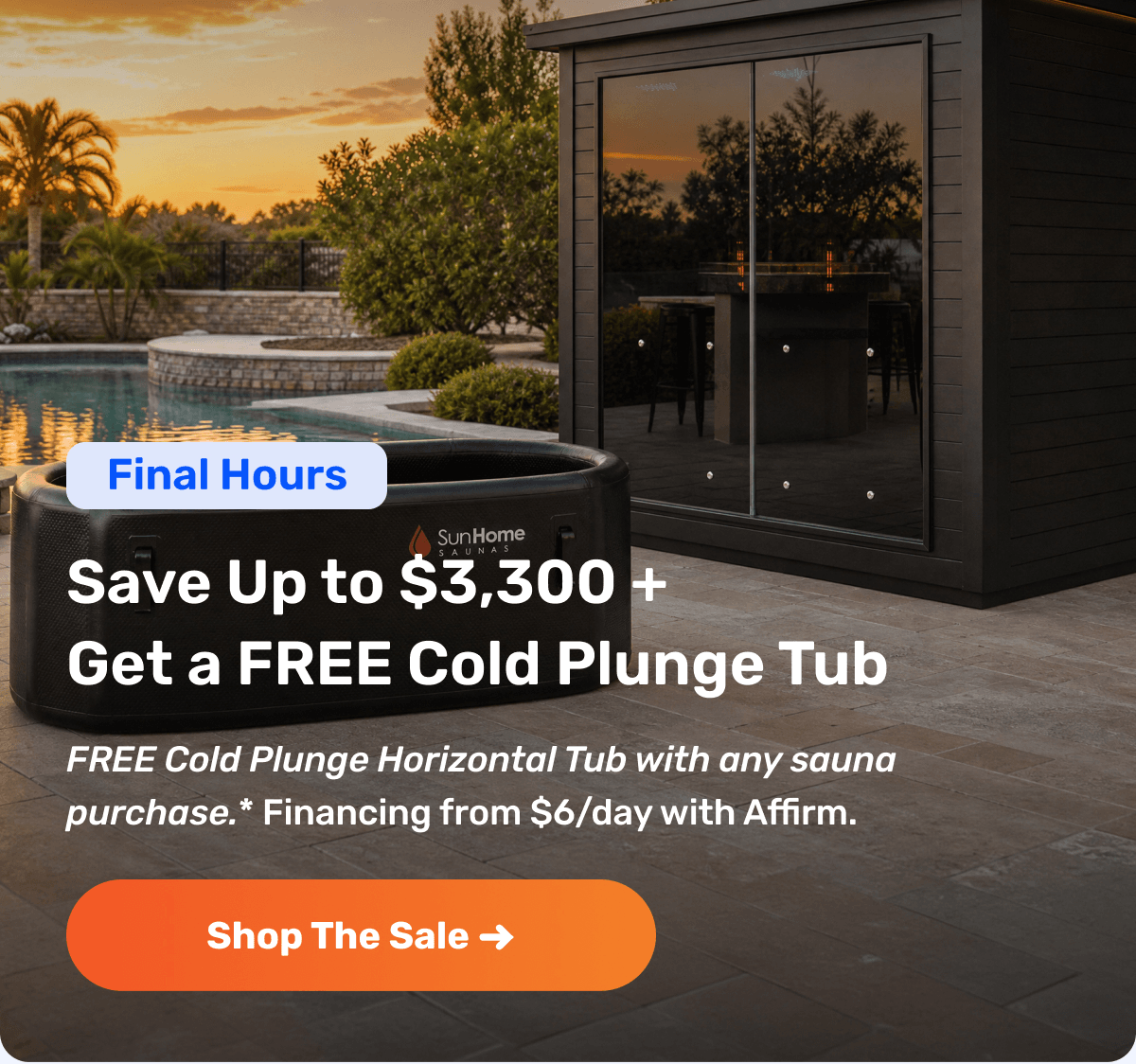 Final Hours | Save Up to $3,300 + Get a FREE Cold Plunge Tub - FREE Cold Plunge Horizontal Tub with any sauna purchase.* Financing from $6/day with Affirm. | Shop The Sale ➜ 