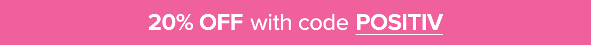 20% OFF with code POSITIV