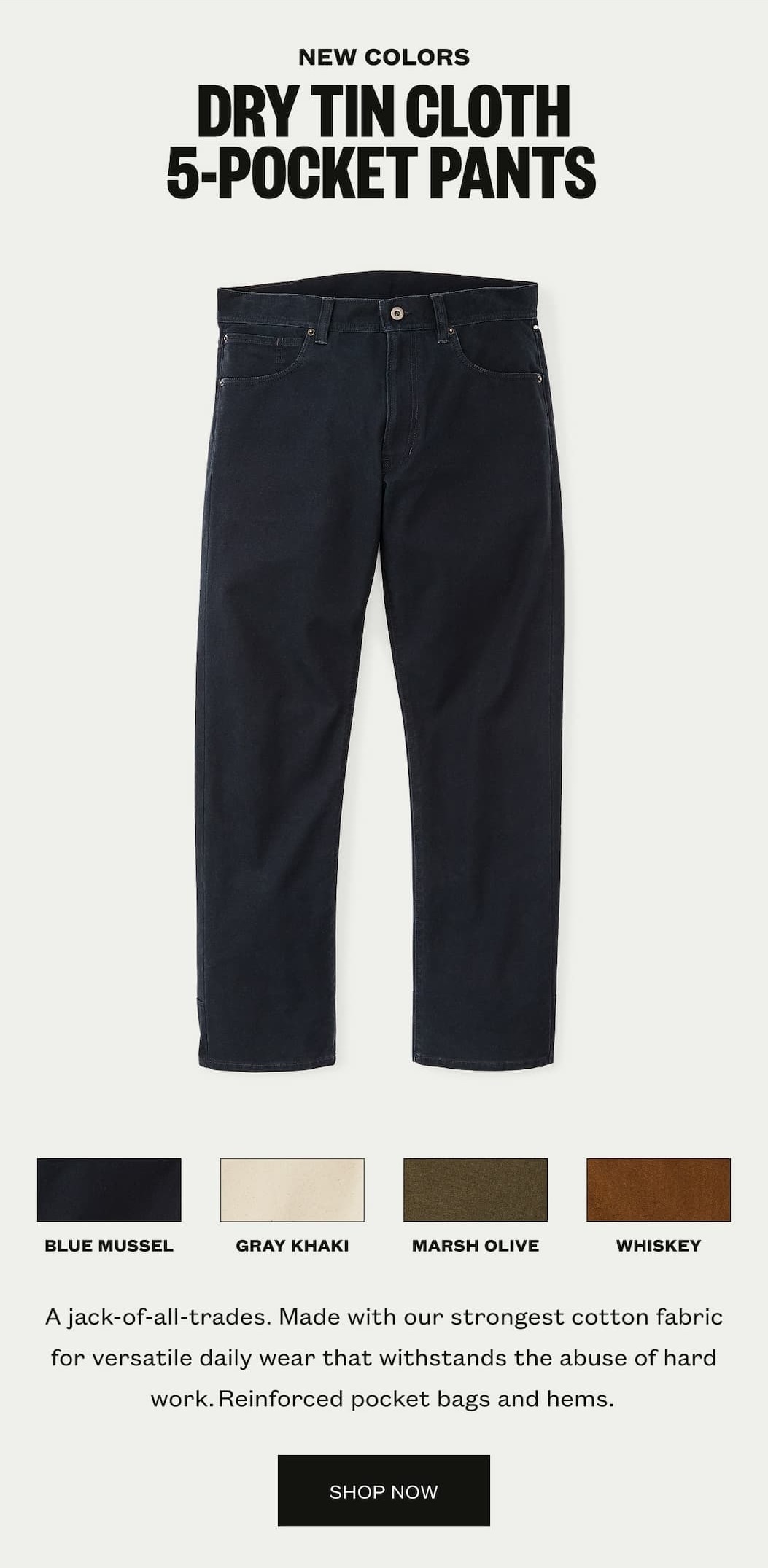 Dry Tin Cloth 5 Pocket Pants