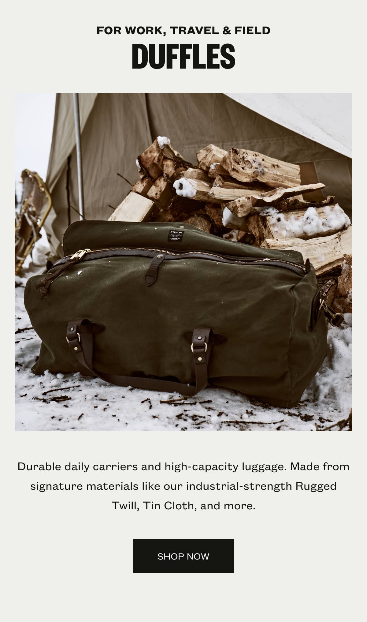 FOR WORK, TRAVEL & FIELD - DUFFLES