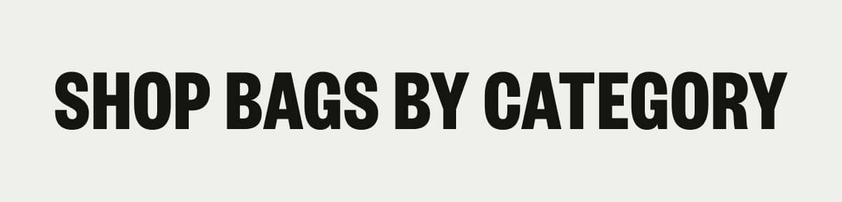SHOP BAGS BY CATEGORY
