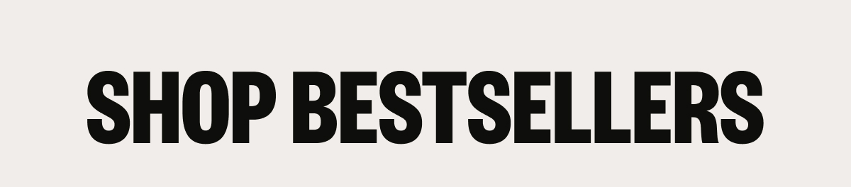 Shop Bestsellers
