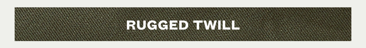 Rugged Twill 
