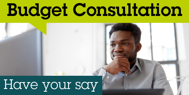 Last chance - have your say on our budget consultation
