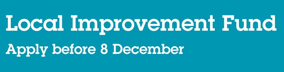 Local Improvement Fund - Apply before 8 December