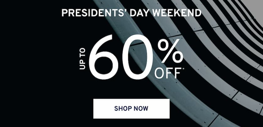 Presidents' Day Weekend [ SHOP NOW ]