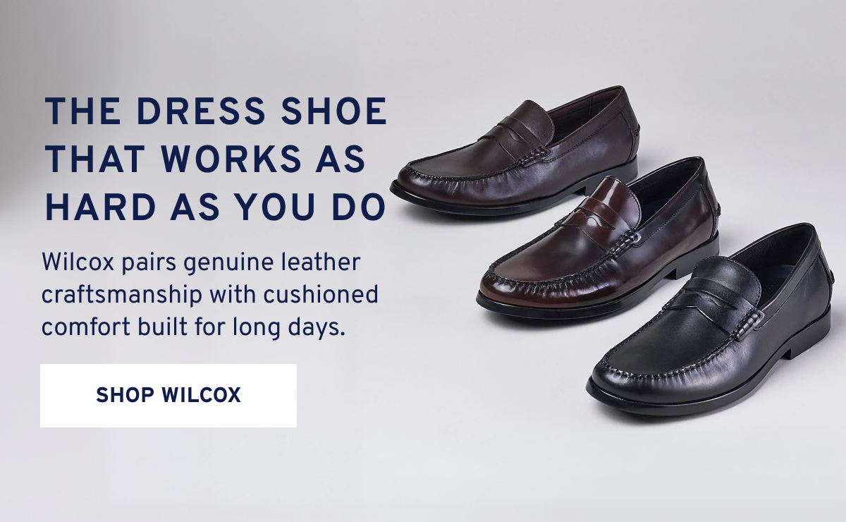 Discover dress shoes that work as hard as you do. Shop the Wilcox:
