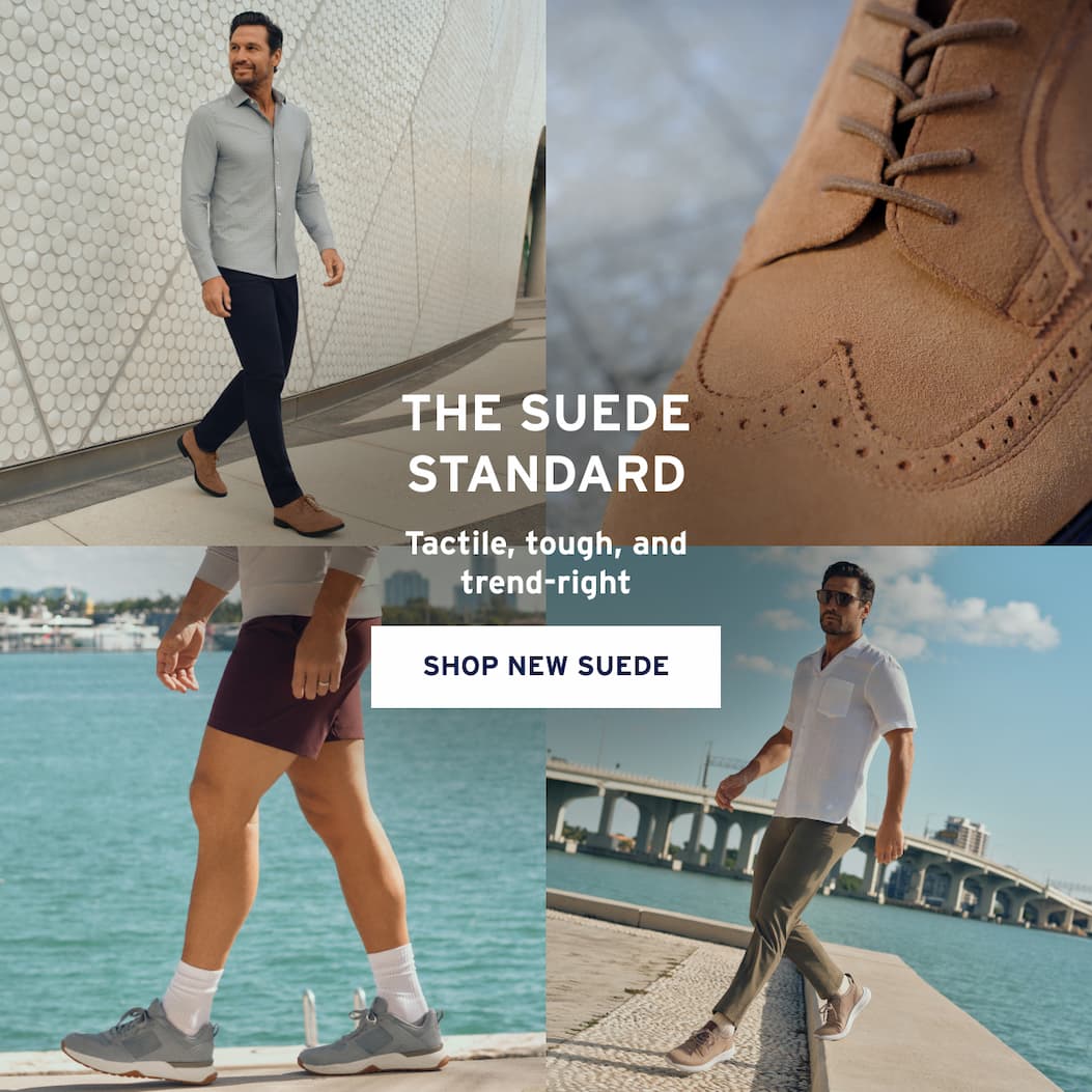 The Suede Standard Tactile, tough, and trend-right Shop New Suede
