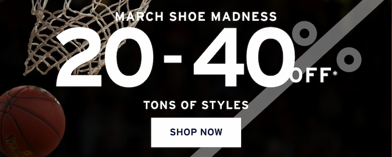 march shoe madness sale - take 20 to 40 percent off tons of styles [shop now]