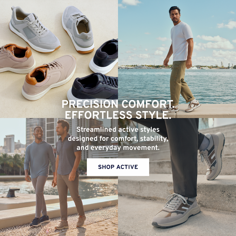 Precision Comfort. Effortless style. Streamlined active styles designed for comfort, stability, and everyday movement. Shop ACTIVE