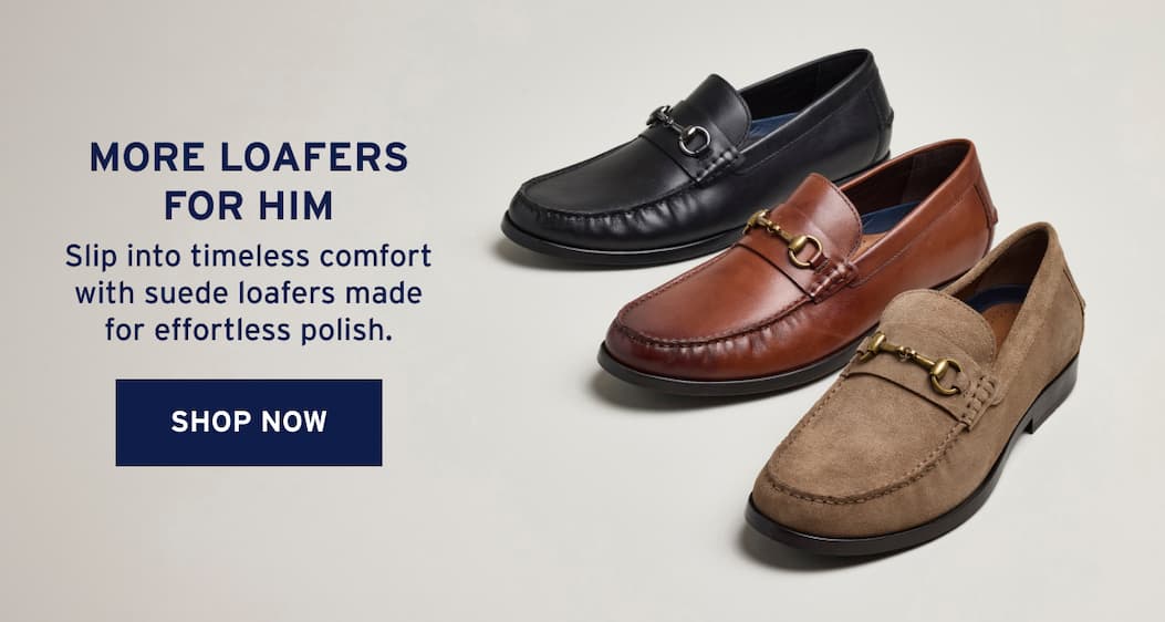 more loafers for him [ Shop Now]