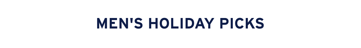 Men's Holiday Picks
