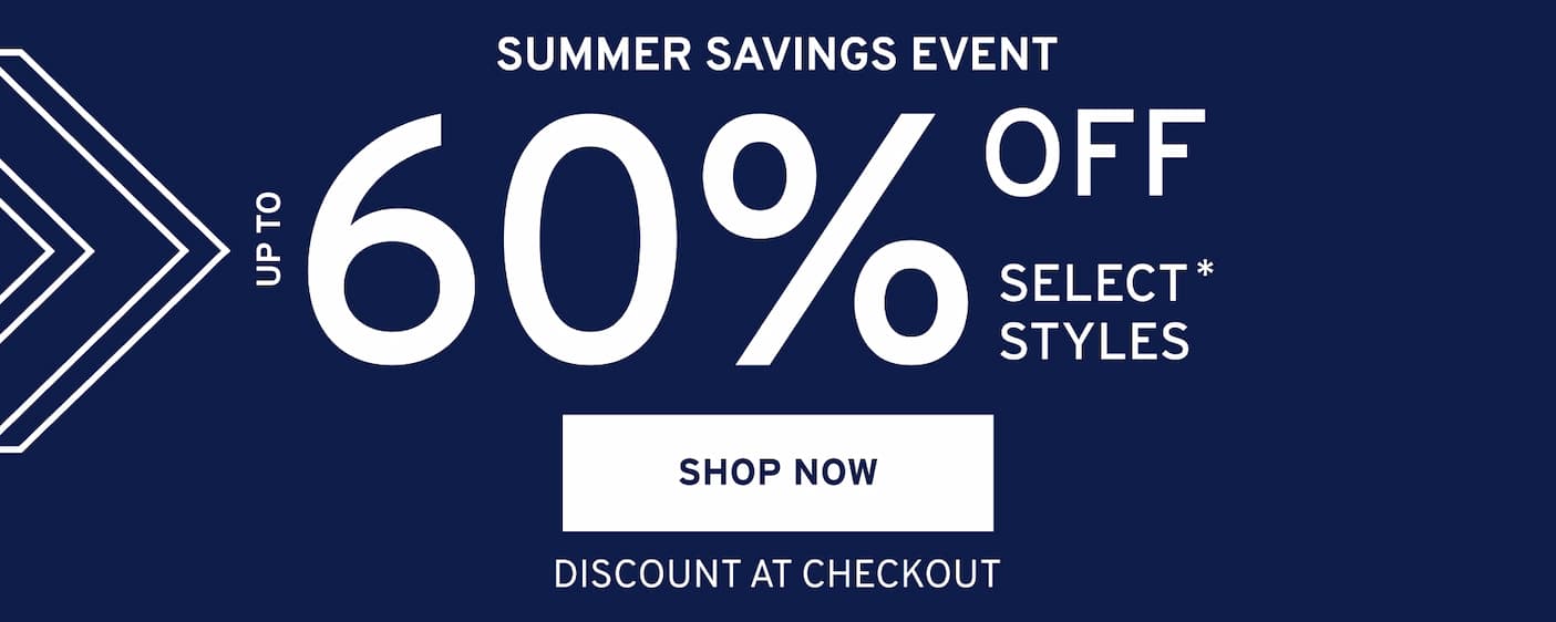 Summer Savings Event Shop now.