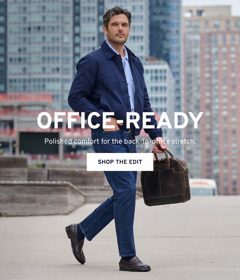Office-Ready Polished comfort for the back-to-office stretch. Shop the Edit