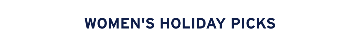 Women's Holiday Picks