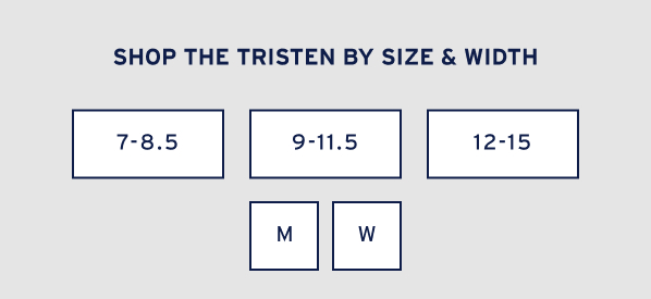 SHOP THE tristen BY SIZE & WIDTH