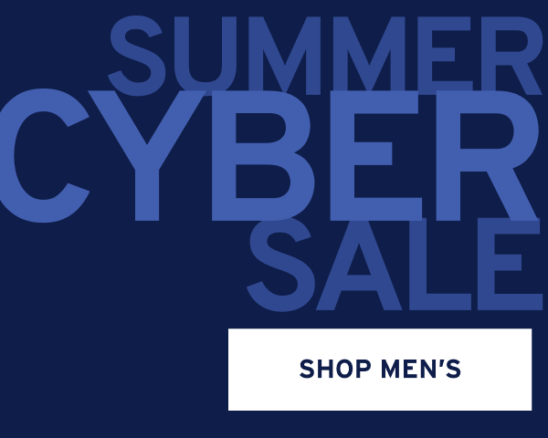 Shop up to 50% OFF MEN'S Summer Cyber Sale