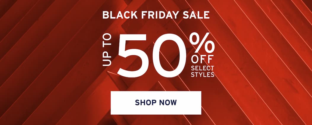 Up to 50% off Black Friday Savings