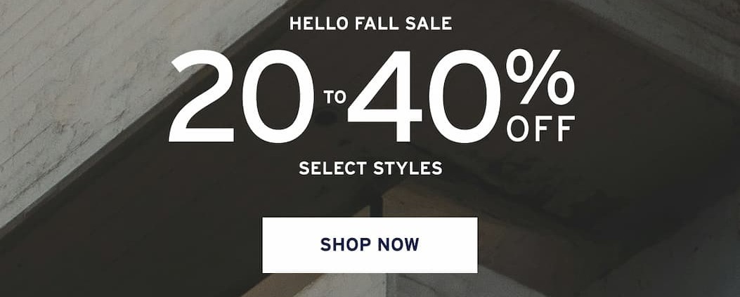 HELLO FALL SALE UP TO 40% OFF