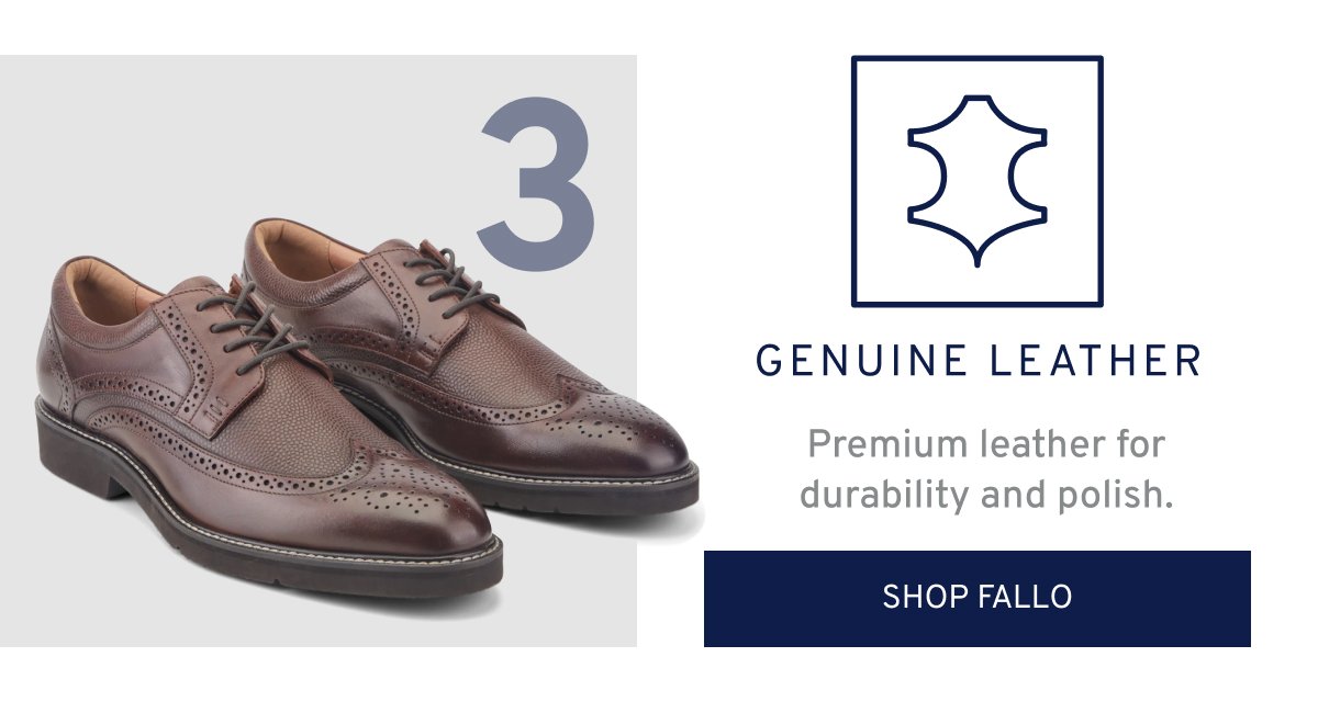 3 genuine leather Premium leather for durability and polish. Shop fallo
