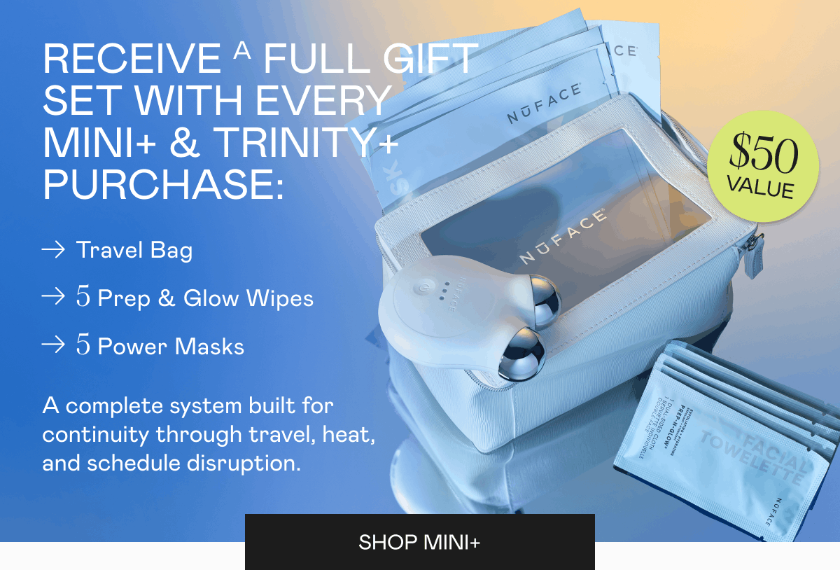 Receive a full gift set with every MINI+ & TRINITY+ purchase: Travel Bag, 5 Prep & Glow Wipes, and 5 Power Masks. A complete system built for continuity through travel, heat, and schedule disruption. Click here to shop MINI+!