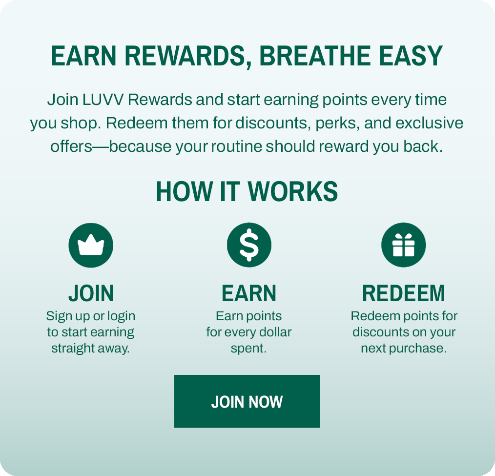 EARN REWARDS, BREATHE EASY 