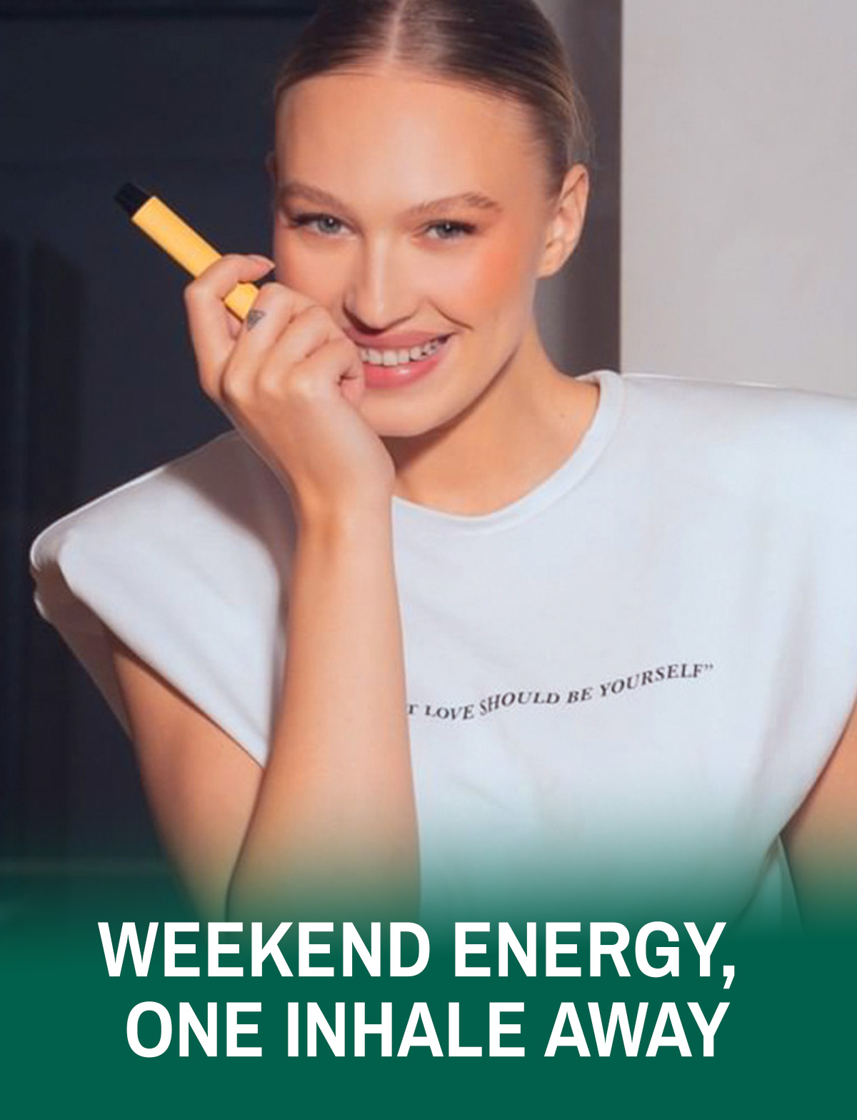 Weekend Energy, One Inhale Away