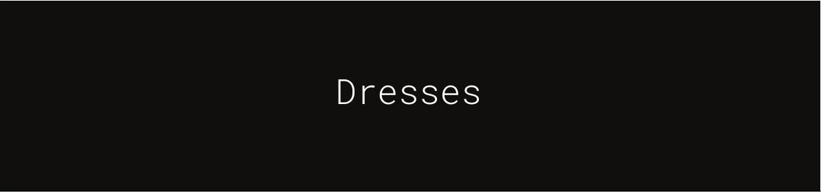 Dresses